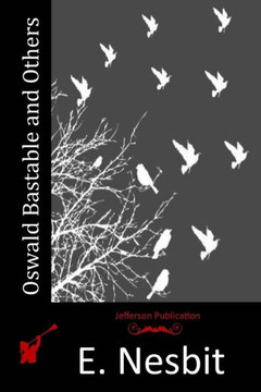 Oswald Bastable and Others : 9781514889022