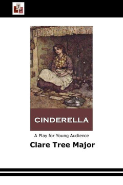 Cinderella: A Play for Young Audience Cinderella: A Play for Young Audience