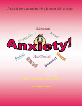 Anxiety: A social story learning to cope with anxiety.