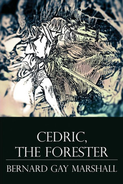 Cedric, the Forester: Illustrated