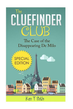 The ClueFinder Club The Case of the Disappearing De Milo