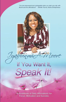 If You Want It, Speak It!