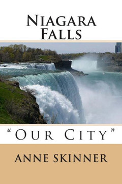 Niagara Falls: ""Our City""