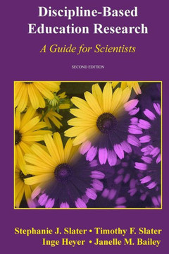 Discipline-Based Education Research: A Guide for Scientists