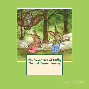 The Adventure of Melby Jo and Bruno Bunny