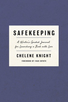 Safekeeping: A Writer's Guided Journal for Launching a Book with Love