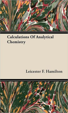 Calculations of Analytical Chemistry Calculations of Analytical Chemistry