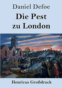 Die Pest Zu London (Gro??druck) (German Edition) - Paperback Die Pest Zu London (Gro??druck) (German Edition) - Paperback