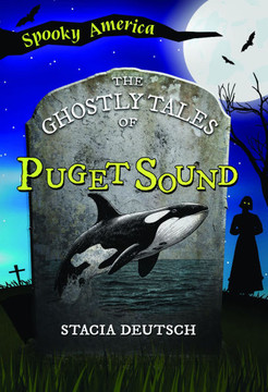 The Ghostly Tales of Puget Sound