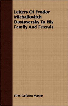Letters Of Fyodor Michailovitch Dostoyevsky To His Family And Friends
