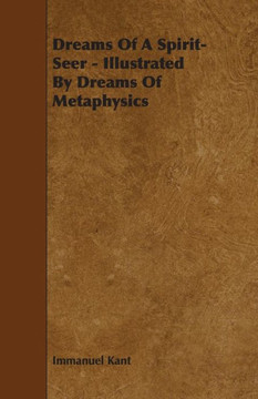 Dreams of a Spirit-Seer - Illustrated by Dreams of Metaphysics