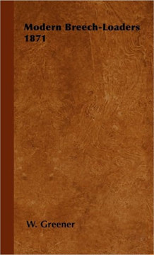 Modern Breech-Loaders 1871 - 9781445504773