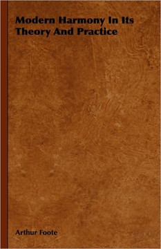 Modern Harmony In Its Theory And Practice