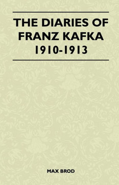 The Diaries of Franz Kafka 1910-1913 - 9781446509890