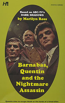Dark Shadows The Complete Paperback Library Reprint Book 18: Barnabas, Quentin And The Nightmare Assassin (Dark Shadows The Complete Library)