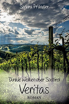 Dunkle Wolken ??Ber S??Dtirol - Veritas: Roman (German Edition)
