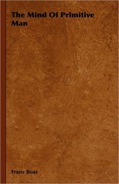 The Mind Of Primitive Man - 9781443726009