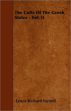 The Cults Of The Greek States - Vol. II