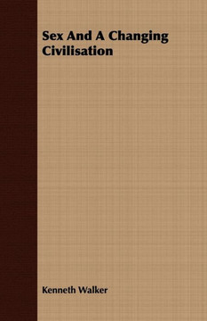 Sex And A Changing Civilisation