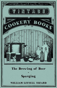 The Brewing of Beer: Sparging