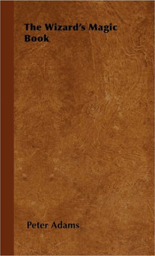 The Wizard's Magic Book - 9781446504369 The Wizard's Magic Book - 9781446504369