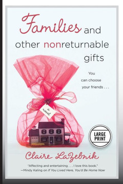Families and Other Nonreturnable Gifts - Large Print