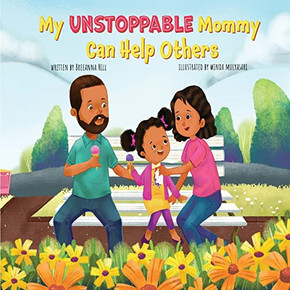 My Unstoppable Mommy Can Help Others My Unstoppable Mommy Can Help Others