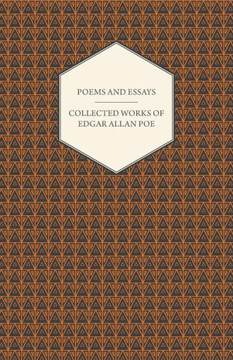 Poems and Essays - Collected Works of Edgar Allan Poe