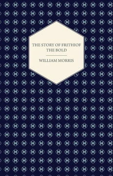 The Story of Frithiof the Bold - 9781447470533