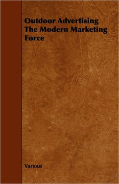 Outdoor Advertising the Modern Marketing Force