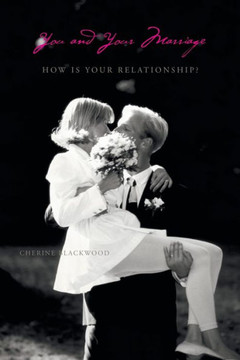 You and Your Marriage: How Is Your Relationship? - 9781456860141