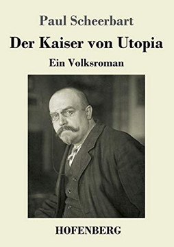 Der Kaiser Von Utopia: Ein Volksroman (German Edition) - 9783743735804 Der Kaiser Von Utopia: Ein Volksroman (German Edition) - 9783743735804