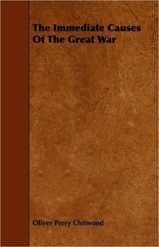 The Immediate Causes Of The Great War