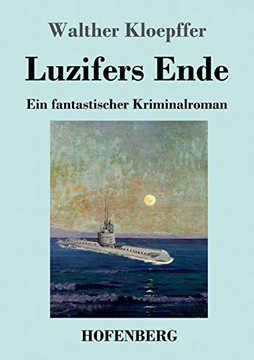 Luzifers Ende: Ein fantastischer Kriminalroman (German Edition) - Paperback