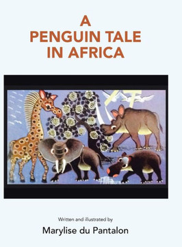 A Penguin Tale in Africa - 9781489725523