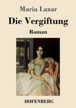 Die Vergiftung: Roman (German Edition)