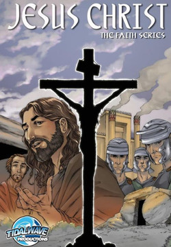 Faith Series: Jesus Christ Faith Series: Jesus Christ
