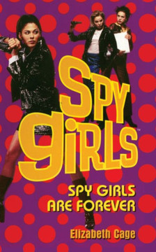 Spy Girls Are Forever Spy Girls Are Forever