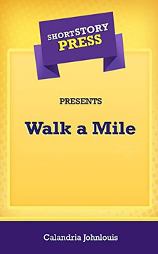 Short Story Press Presents Walk a Mile - 9781648911705