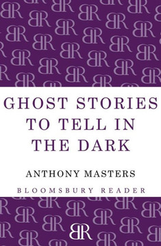 Ghost Stories to Tell in the Dark