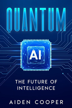 Quantum AI: The Future of Intelligence