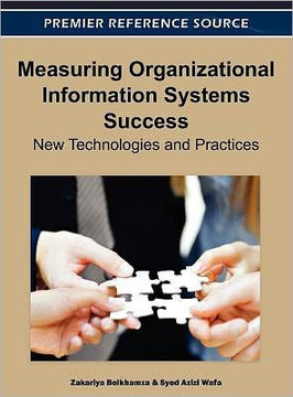 Measuring Organizational Information Systems Success: New Technologies and Practices