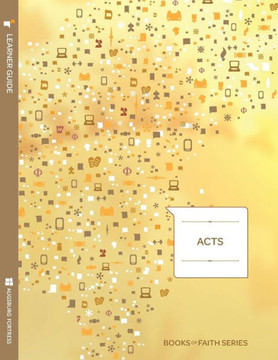 Acts Learner Guide; Books of Faith Series