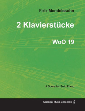 2 Klavierst??ke WoO 19 - For Solo Piano (1833)