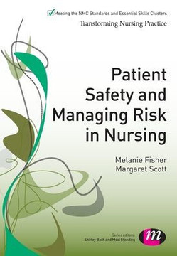 Patient Safety and Managing Risk in Nursing