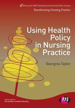 Using Health Policy in Nursing Practice