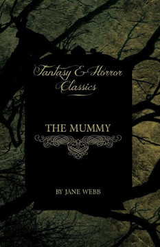The Mummy (Fantasy and Horror Classics)