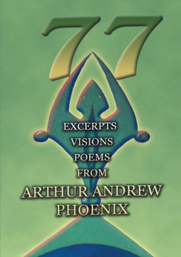 77: Excerpts Visions Poems