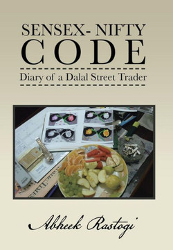 Sensex- Nifty Code: Diary of a Dalal Street Trader - 9781482800906
