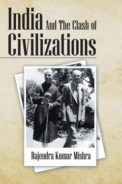 India and the Clash of Civilizations India and the Clash of Civilizations